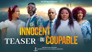 INNOCENT OU COUPABLE Teaser du Nouveau Film BelArt prod  Novembre 2024 [upl. by Kubiak]