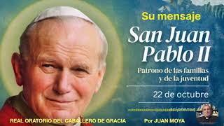 San Juan Pablo II Su mensaje 22 de octubre [upl. by Eimor802]