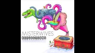 MisterWives  Reflections Audio Only [upl. by Dnomzed]