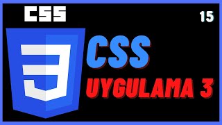 Css Uygulama 3  Css Ders 15 [upl. by Clemens]