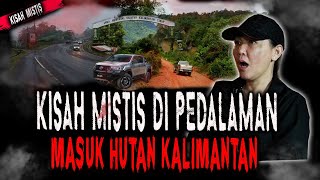 PERJALANAN MISTIS JALUR LINTAS KALIMANTANHATI2 KALO LEWAT HUTAN INI SENDIRIAN NGERI [upl. by Keheley]