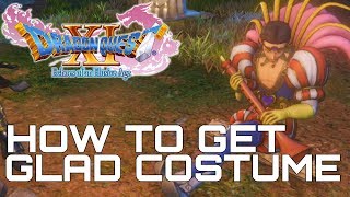 Dragon Quest XI HOW TO GET GLAD COSTUME [upl. by Yreme]