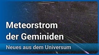 Sternschnuppen Höhepunkt der Geminiden 2022 • Ursprung der Meteore  Andreas Müller [upl. by Eenet]