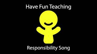 Responsibility Song Learn Responsibility for Kids  Audio [upl. by Graves]