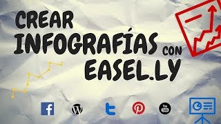 Crear infografías con Easelly [upl. by Janna]