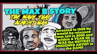 Max B  The Wave That Almost Was DOCUMENTARY [upl. by Carly]