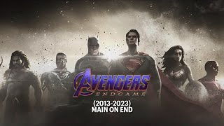 Main On End  Farewell DC Extended Universe 20132023 Avengers Endgame Credits Style [upl. by Feola]