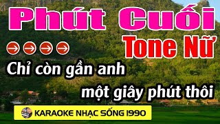 Phút Cuối  Karaoke Tone Nữ  Karaoke Nhạc Sống 1990  Beat Mới [upl. by Erdnoed736]