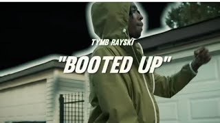 Tymb Rayski  “Booted Up” Shot By Mofilms312 [upl. by Lindgren86]