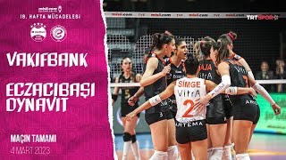 VakıfBank 0  3 Eczacıbaşı Dynavit Maçın Tamamı  20222023 Sultanlar Ligi [upl. by Bessy]