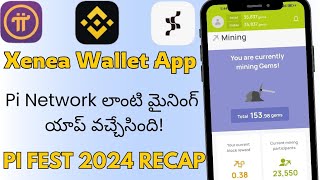 Xenea Wallet App Review TeluguPi Fest 2024 Recap Best Crypto Airdrop Todaytecexp [upl. by Belsky]