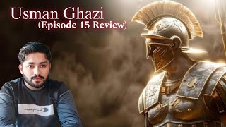 Usman Ghazi Season 06 Episode 15 Explained in Urdu Hindi Full Review [upl. by Ymrots]