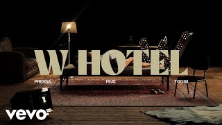 Pressa  W Hotel Visualizer ft Toosii [upl. by Lilllie]