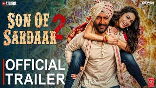 SON OF SARDAAR 2 Official TrailerAjay DevganMrunal ThakurSanjay Dutt  Vijay Kumar AroraConcept [upl. by Katinka]