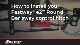 How To Install Your Fastway e2 Round Bar Sway Control  Weight Distribution Hitch [upl. by Jurdi]