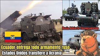 Ecuador entrega todo su Armamento ruso‼️😱🇪🇨 🇷🇺 [upl. by Assilym]