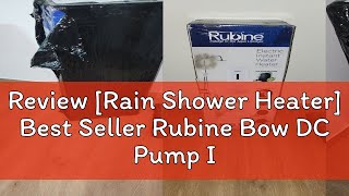 Review Rain Shower Heater Best Seller Rubine Bow DC Pump Instant Water Heater 3388 Rain Shower Se [upl. by Skyla978]