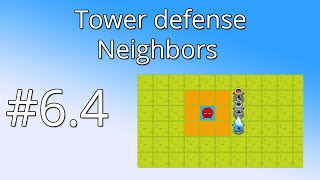 64 Unity Tower defense tutorial  Neighbors [upl. by Thais]