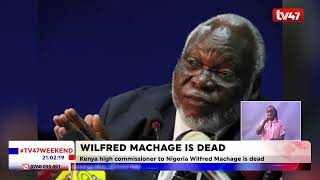 Kenya High Commission to Nigeria Wilfred Machage is dead TV47News [upl. by Atsiuqal]