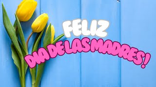 Felíz Día Mamá  Canción para niños dedicada a mamá [upl. by Eelyrehc]