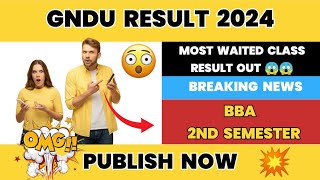 Gndu Result 2024 Publish Now 💥 Most Waited Class 😱 BBA 2nd Semester 💯 Gndu Result News Today [upl. by Kabab237]