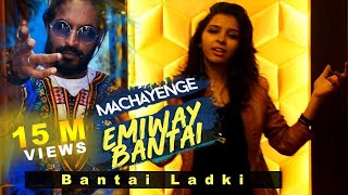 Bantai Ladki MACHAYENGE  Emiway Bantai Cover Shanaya  Female Version  2019 [upl. by Hoffarth]