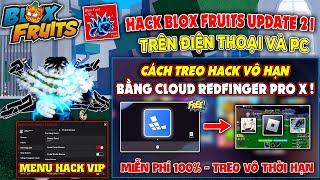 Cách treo hack Blox Fruits vô hạn bằng Cloud Redfinger Pro X hỗ trợ treo hack 2424  Miễn phí 100 [upl. by Yenalem372]