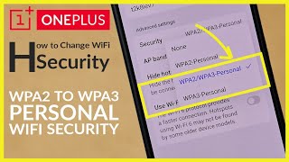 How to Change WiFi Security of Personal Hotspot from WPA2 to WPA3 Personal on OnePlus Android Phone [upl. by Downs]