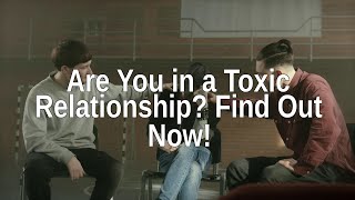 5 Signs Youre in a Toxic Relationship  And How to Escape [upl. by Anrahs]