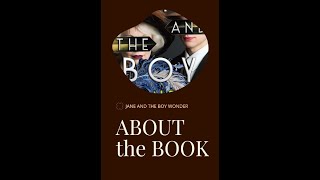 Jane and the Boy Wonder  About the Book [upl. by Nahguav]