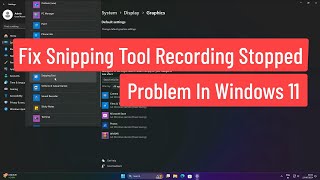 Fix Snipping Tool Recording Problem In Windows 11 [upl. by Malva]