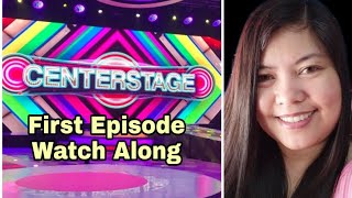 CENTERSTAGE Gma 7 First Episode Watch Along [upl. by Rehtae547]