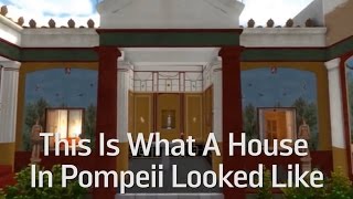 This Is What A House In Pompeii Looked Like [upl. by Etac]