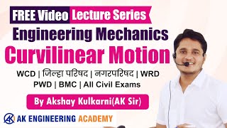 L17 Curvilinear Motion  FREE ENGINEERING MECHANICS BY AK SIR [upl. by Nies813]