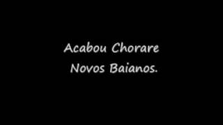 Acabou Chorare  Novos baianos [upl. by Weintrob]