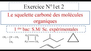 Exercice N°1 et 2 Les molécules organiques et les squelettes carbonés الأولى بكالوريا علوم [upl. by Murtha]