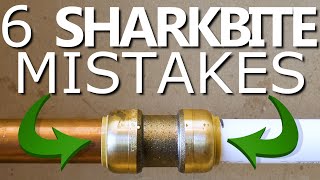 6 SHARKBITE Mistakes NOT To Make  GOT2LEARN [upl. by Adnuahs565]