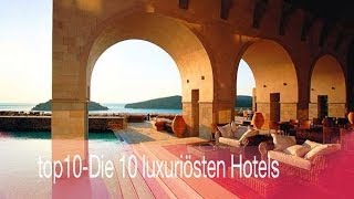 top10Die luxuriösten Hotels der Welt [upl. by Takeshi]