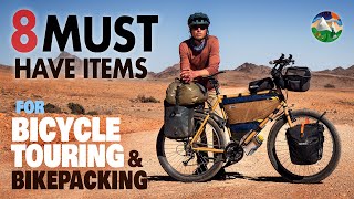 8 Must Have Items for Bicycle Touring amp Bikepacking [upl. by Anastasius]