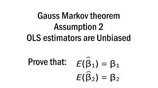 OLS estimators are unbiased  Gauss Markov theorem Assumption 2 [upl. by Damita211]