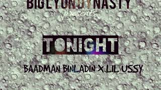 Badman Binladin X Lil Ussy  TONIGHT New Song Video [upl. by Sivrat]