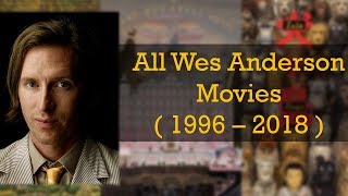 All Wes Anderson movies 19962018 [upl. by Uba446]