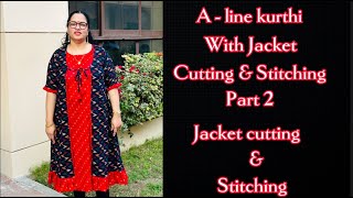 ALine Kurthi with Jacket Cutting amp Stitching Part 2  Jacket Cutting amp Stitching tutorial [upl. by Nairod]