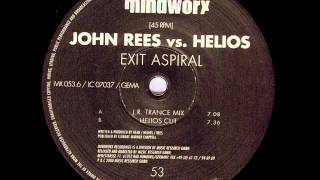 John Rees Vs Helios  Exit Aspiral JR Trance Mix [upl. by Barrington]