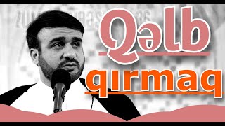 Hacı Ramil  Qəlb qırmaq [upl. by Uird627]