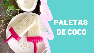 Paletas heladas de Coco  Coconut Popsicle [upl. by Olag]