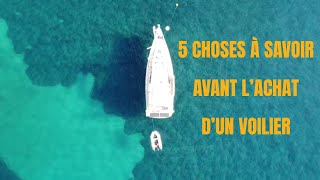 5 choses à SAVOIR avant lachat dun VOILIER Episode 34 [upl. by Jorgensen798]