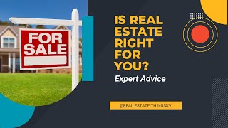 IS Real Estate Right for YOU [upl. by Westley]