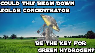 The Ayman Solar Concentrator Key to Green Hydrogen [upl. by Noxid]