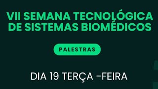 VII Jornada Tecnológica do Curso de Sistemas Biomédicos  Fatec Ribeirão Preto [upl. by Elma]